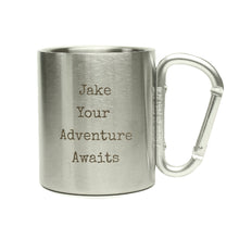 Load image into Gallery viewer, Your Adventure Awaits' Personalised stainless steel mug with custom message