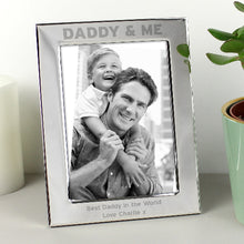 Load image into Gallery viewer, Engraved photo frame with “Daddy & Me” title and space for a custom personal message.