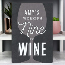 Load image into Gallery viewer, Personalised Nine To Wine Metal Sign | Custom Bar Wall Decor